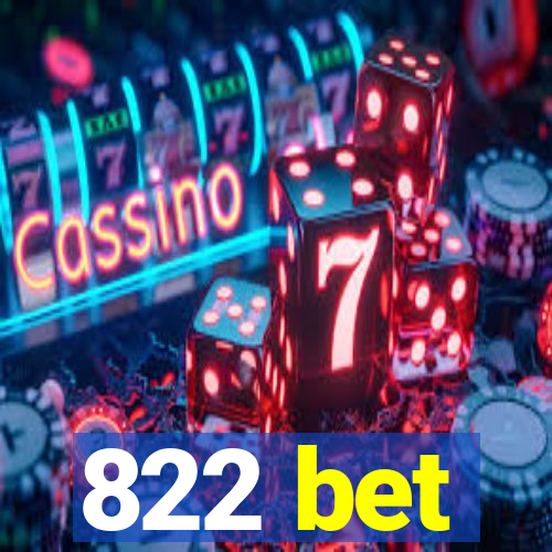 822 bet